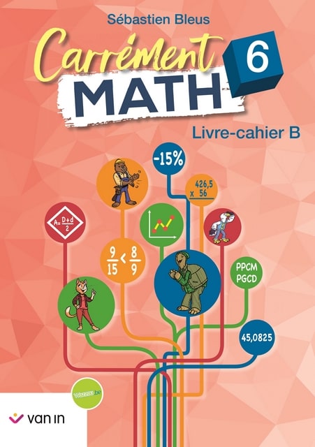 Carrément Math 6B - Livre-cahier