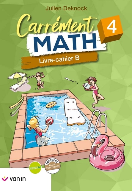 Carrément Math Pacte 4B - Livre-cahier