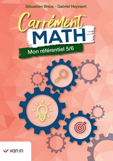 Carrément Math - Mon référentiel 5-6