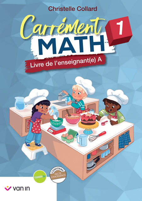 Carrément Math - Livre de l'enseignant 1A