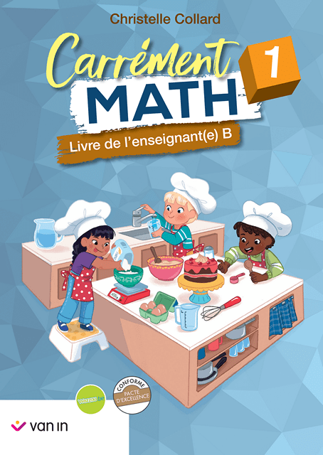 Carrément Math - Livre de l'enseignant 1B