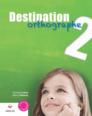 Destination Orthographe 2