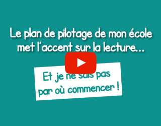 Le plan de pilotage de mon école met l'accent sur la lecture...