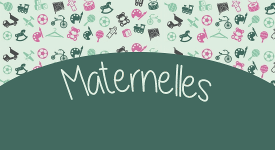 Maternelles