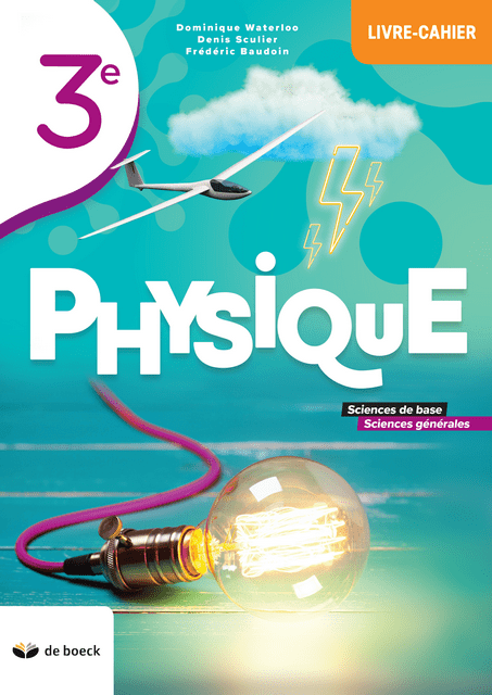 Physique 3 (2 p./s.) Livre-cahier