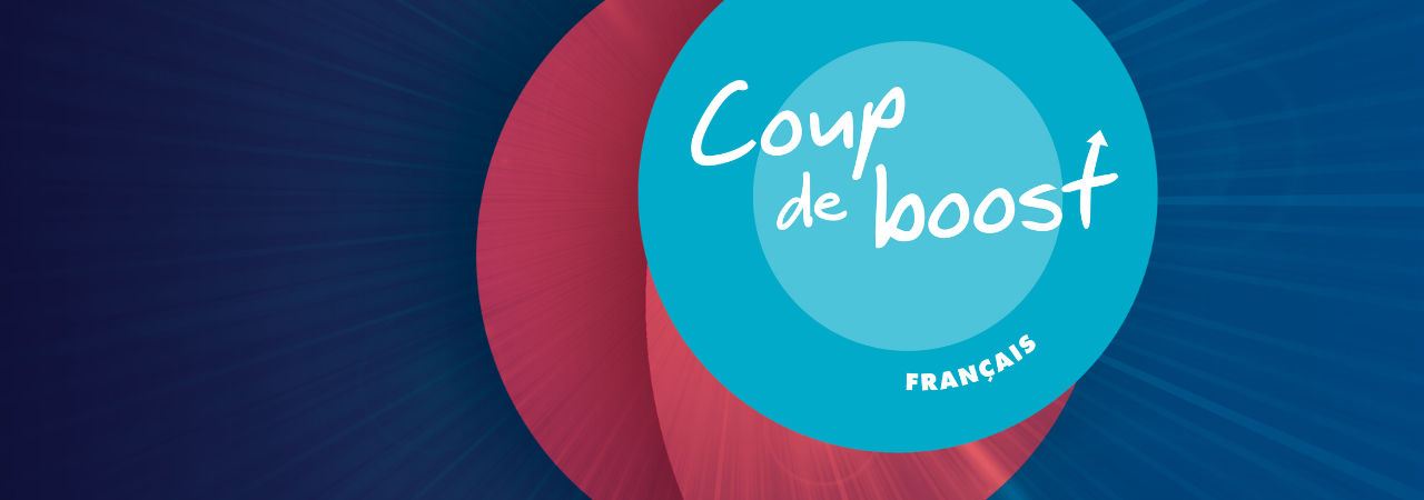 Coup de boost - Français - VAN IN