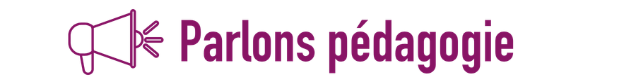 Parlons pédagogie